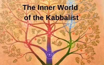 Kabbalah Level 1 – The Inner World of the Kabbalist