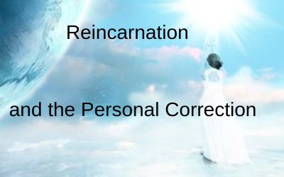 Kabbalah Level 2 – Reincarnation and the Personal Correction