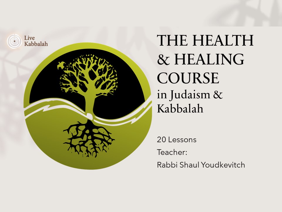 Healing in Kabbalah & in Judaism